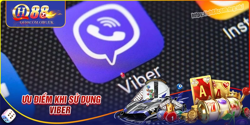 Các ưu điểm siêu nổi bật của ứng dụng viber