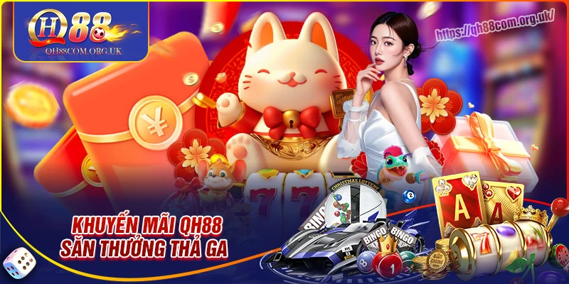 Khuyến mãi QH88 - Săn deal siêu hot, rinh thưởng liền tay