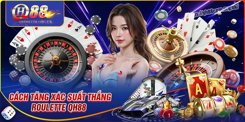 Mẹo chơi roulette có xác suất thắng cao cho tân thủ